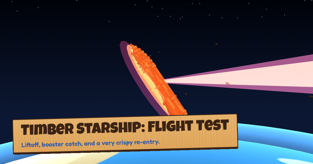 Timber Starship: Flight Test